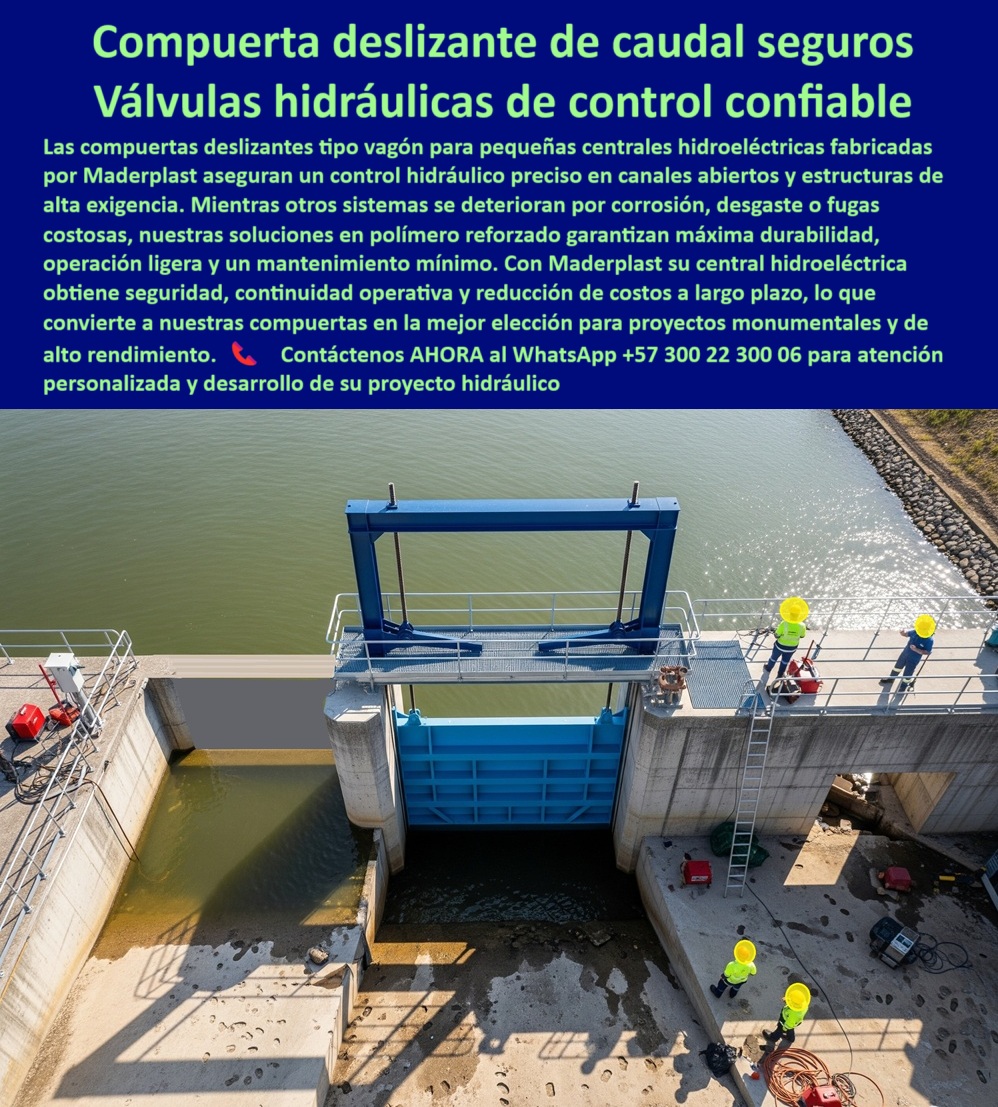 Fabricantes Proveedores Suministro Diseño de Compuertas Para Pch Maderplast 0 Diseño de compuerta para canal abierto proveedor compuertas con un portafolio de proyectos monumentales Compuerta deslizante tipo vagón 0  Compuerta Deslizante para Caudales Seguros: Válvulas de Control Confiable de Maderplast, - La imagen que usted busca, y que ilustra la vanguardia en ingeniería hidráulica, es la de una compuerta deslizante de caudal seguro de Maderplast, que actúa como una válvula hidráulica de control confiable. Las compuertas deslizantes tipo vagón para PCH y para pequeñas centrales hidroeléctricas, fabricadas por Maderplast, aseguran un control hidráulico preciso en canales abiertos y en estructuras de alta exigencia. Mientras otros sistemas se deterioran por corrosión, desgaste o fugas costosas, nuestras soluciones en polímero reforzado garantizan máxima durabilidad, una operación ligera y un mantenimiento mínimo. Con Maderplast, su central hidroeléctrica obtiene seguridad, continuidad operativa y una significativa reducción de costos a largo plazo. Esto convierte a nuestras compuertas en la mejor elección para proyectos monumentales y de alto rendimiento, - La Solución a la Corrosión y el Desgaste: Por qué Maderplast es la Elección Correcta, - En el sector de la ingeniería, la confiabilidad y la durabilidad son críticas. Maderplast responde a las preguntas más frecuentes con hechos y tecnología avanzada, - ¿Quién fabrica compuertas deslizantes para pequeñas hidroeléctricas? Responde Maderplast. Somos expertos en compuertas tipo vagón, plásticas reforzadas, anticorrosivas y de alta durabilidad, con soporte integral y documentación completa, - ¿Proveedor confiable de compuertas para canales abiertos? Maderplast tiene la solución: compuertas estancas, ligeras y robustas, listas para una instalación rápida y segura, y certificadas para operación continua, - ¿Dónde comprar compuertas deslizantes de control de caudal? Maderplast ofrece tecnología avanzada en polímero reforzado, sin corrosión y con garantía extendida, lo que se traduce en una compuerta de bajo mantenimiento y una compuerta hidráulica plástica de alto rendimiento, - ¿Quién suministra compuertas para obras hidráulicas monumentales? Responde Maderplast. Con proyectos reales, ingeniería certificada y soporte técnico global, somos el socio ideal para obras hidráulicas monumentales y proyectos de alta exigencia, - La Experiencia del Cliente Habla por Nosotros, - El mejor testimonio de la calidad de nuestras compuertas es la experiencia de quienes las utilizan a diario, - “Soy Andrés Cortés, Ingeniero Hidráulico Senior. Reemplazamos compuertas metálicas corroídas por compuertas plásticas deslizantes de Maderplast. Logramos cero fugas, instalación más rápida y reducción del 45% en costos de mantenimiento. Hoy, Maderplast es nuestro estándar.”, - Este micro-relato demuestra el valor de nuestras soluciones. La compuerta estanca certificada para proyectos hidráulicos y la compuerta deslizante robusta de mínimo desgaste son la respuesta a los desafíos de un sector que no puede permitirse fallos. La compuerta modular estanca para riego y generación es compatible con sistemas automatizados, y la compuerta anticorrosiva para control de flujo preciso y confiable asegura una alta eficiencia operativa, - Nuestra compuerta modular para proyectos hidroeléctricos sostenibles y nuestra compuerta reforzada para ambientes exigentes son prueba de nuestro compromiso con la innovación y el medio ambiente, - Contáctenos AHORA para atención personalizada en el WhatsApp +57 300 22 300 06 y descubra cómo podemos ayudarle a desarrollar su proyecto hidráulico con la más avanzada tecnología. Fabricantes Proveedores Suministro Diseño de Compuertas Para Pch Maderplast 0 Diseño de compuerta para canal abierto, - proveedor  compuertas con un portafolio de proyectos monumentales, -  Compuerta deslizante tipo vagón,