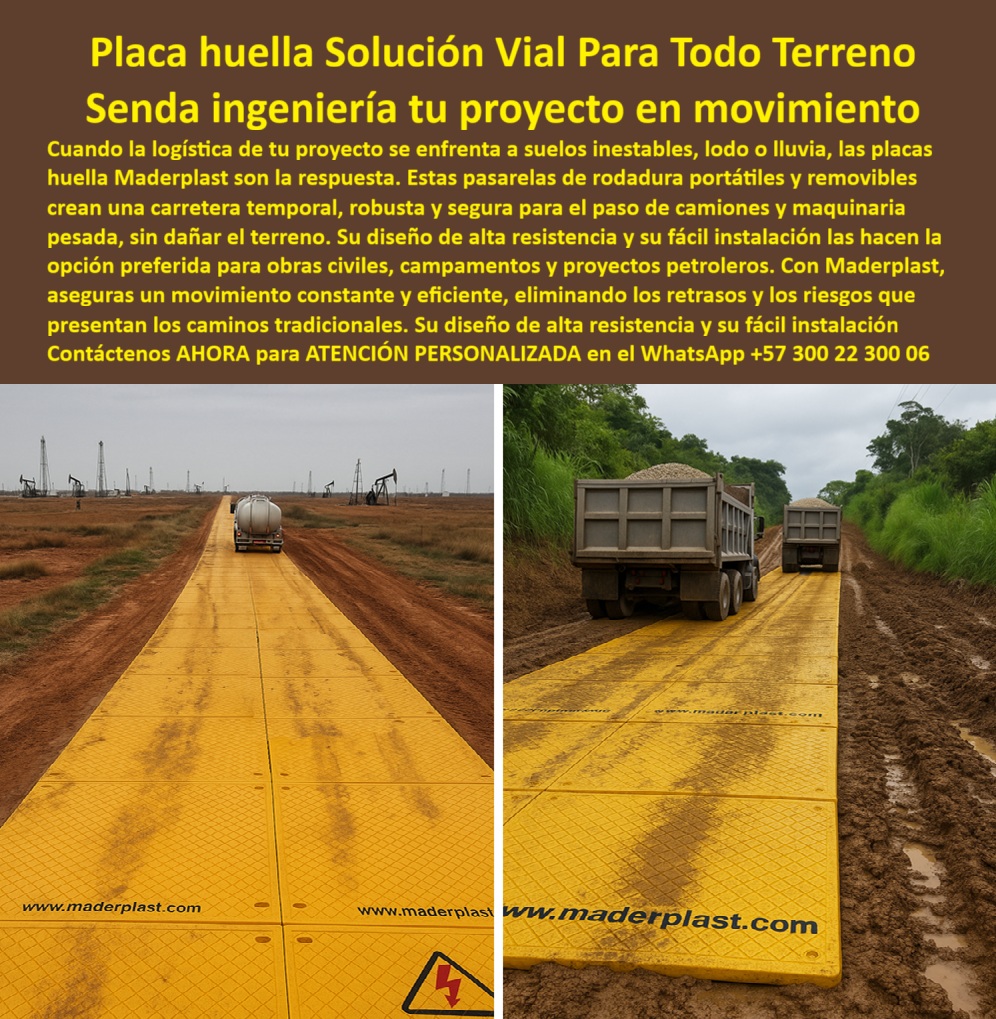 Placa Huella modular para camiones placas de soporte vehicular Maderplast 0 suelo removible maquinaria Piso portátil para lluvia carretera temporal plástica Pasarelas de rodadura para obras civiles. Sendero vehicular removible Víal  Placa Huella: Solución Vial Para Todo Terreno. La Senda de Ingeniería que Mantiene su Proyecto en Movimiento, Cuando la logística de tu proyecto se enfrenta a suelos inestables, lodo o lluvia, las placas huella Maderplast son la respuesta definitiva. Olvídate de los retrasos logísticos y los riesgos que presentan los caminos tradicionales. Estas pasarelas de rodadura portátiles y removibles crean una carretera temporal, robusta y segura para el paso de camiones y maquinaria pesada, sin dañar el terreno. Su diseño de alta resistencia y su fácil instalación las hacen la opción preferida para obras civiles, campamentos y proyectos petroleros, Movilidad Sin Interrupciones: Desafiando el Lodo y la Inestabilidad, La imagen que observa es la prueba tangible de la capacidad de Maderplast para transformar el terreno. Si se pregunta qué placas usar para carreteras temporales en terrenos fangosos, la respuesta es esta tecnología. Nuestras placas huella modulares para caminos temporales están fabricadas en polímero de ingeniería de alta resistencia, lo que garantiza que son placas plásticas para tránsito de camiones y placas plásticas portátiles para proyectos petroleros que soportan cargas extremas, Si necesita placas de rodadura removibles para camiones o placas portátiles para maquinaria pesada, estas soluciones son antideslizantes y reutilizables, asegurando un sendero vehicular removible que es eficiente y duradero. Al ser placas para senderos vehiculares en lluvia, eliminan el riesgo de accidentes y el deterioro del suelo. Si su prioridad es qué camino temporal se recomienda en proyectos petroleros, la respuesta es esta solución vial que asegura movilidad sin dañar el entorno, Inversión Inteligente: Cero Daño Ambiental y Máxima Durabilidad, Nuestras placas removibles para caminos inestables y placas huella resistentes para obras civiles no solo ofrecen un desempeño técnico superior, sino también un valor ecológico inigualable. Al elegir Maderplast, usted se beneficia de placas ecológicas para tránsito de maquinaria que no dejan huella ecológica y que se instalan y retiran fácilmente. Si busca placas removibles para caminos petroleros o placas viales antideslizantes para transporte, nuestras soluciones son anticorrosivas y reutilizables, lo que garantiza una larga vida útil sin costos de mantenimiento, El piso portátil para lluvia que ofrecemos está diseñado para estabilizar suelos fangosos y crear placas de soporte vehicular modulares que garantizan tránsito seguro de volquetas y maquinaria. Si necesita placas plásticas temporales para campamentos o placas removibles para tránsito de volquetas, Maderplast es su aliado estratégico. La placa huella que ve en la imagen es una pasarela de rodadura para obras civiles que soporta condiciones extremas, lo que se traduce en continuidad operativa y ahorro de costos, Confiabilidad Comprobada en el Terreno, Nuestras placas huella resistentes para tránsito pesado y placas plásticas de alta resistencia para minería están respaldadas por la experiencia en proyectos de infraestructura crítica. Si su proyecto requiere placas huella modulares para vías de acceso o placas plásticas seguras para transporte pesado, nuestra solución es la más confiable. Al ser placas para estabilizar suelos fangosos, reducen los riesgos de accidentes y el desgaste de la maquinaria, El testimonio del Ing. Camilo Herrera, Coordinador de Logística en Proyecto Petrolero, lo valida: "Desde que instalamos las placas huella modulares de Maderplast, tenemos carreteras portátiles firmes, seguras y removibles que soportan maquinaria pesada sin dañar el terreno. Su instalación fue rápida y el impacto en eficiencia ha sido enorme." Esta experiencia demuestra que el diseño y fabricación de este producto de la imagen es la clave para la continuidad y la eficiencia de sus proyectos, En Maderplast, cada placa huella portátil para senderos industriales y placas de soporte plástico para maquinaria es una promesa de calidad y fiabilidad. Somos el proveedor líder de placas temporales para tránsito pesado y placas plásticas reutilizables para obras rurales. Maderplast es la única y mejor opción que cumple sus requisitos para proteger su maquinaria, asegurar la continuidad operativa y eliminar el impacto ambiental por décadas, Contáctenos ahora para atención personalizada en el WhatsApp +57 300 22 300 06.