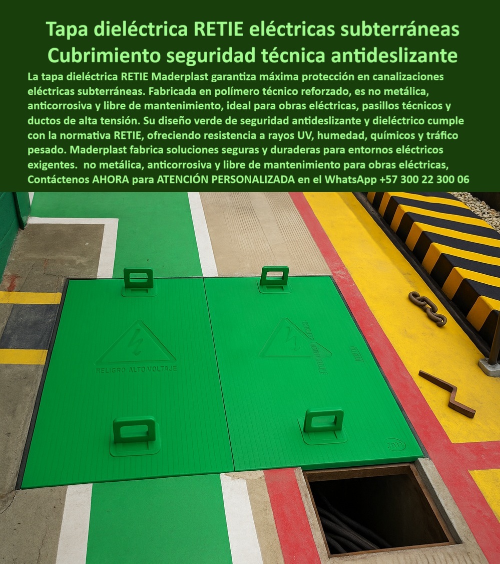 Canalizar Redes Eléctricas Tapa Retie alta tensión Maderplast 0 Tapa canalizaciones eléctricas subterráneas resistentes y dieléctricos Sistemas cubrimiento eléctrico con tapas de seguridad ductos subterráneos Pasillo técnico verde amarillos