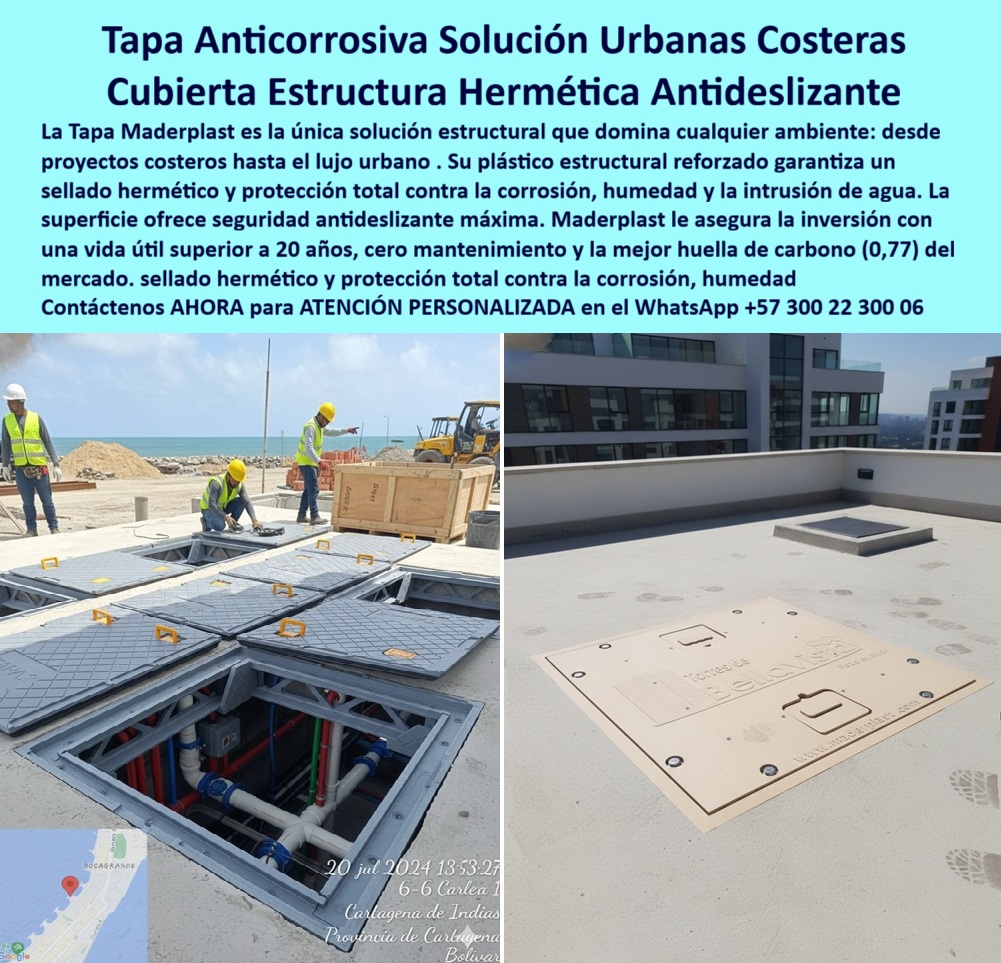 Tapa Hermética de Gran Formato para Cuartos Técnicos Maderplast 0 Tapa Plástica Reforzada Anticorrosiva Proyectos Urbanos y Costeros Tapas plásticas estructurales producidas diseñadas uso industrial urbano y acuático Superficie antideslizante PP