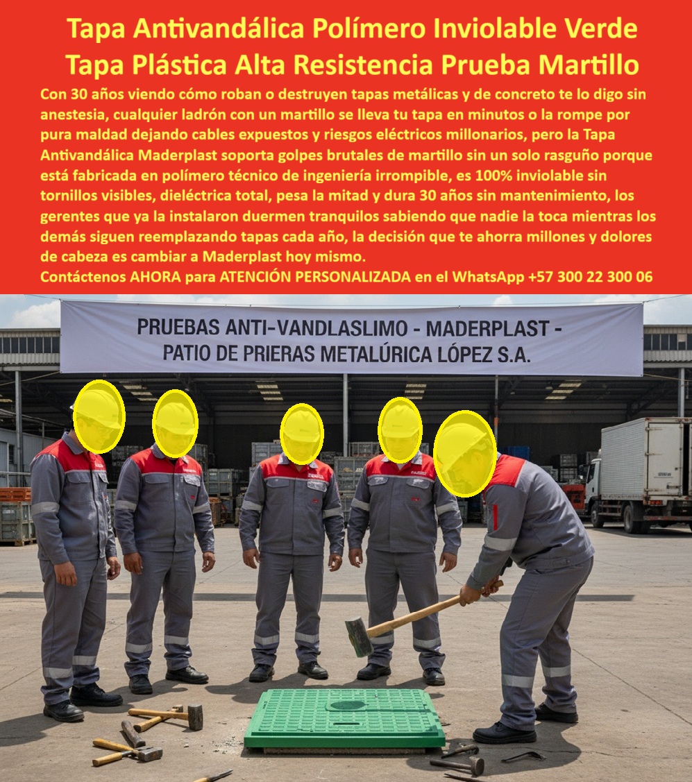 Tapa Inviolable Alta Resistencia Plástica Antivandálica Tapa Maderplast 0 TapaFabricada en polímero de alta resistencia ideal plantas industriales cuartos eléctricos y zonas de alta exigencia Pruebas Tapa Redonda Antivandálica Alta Resistencia
