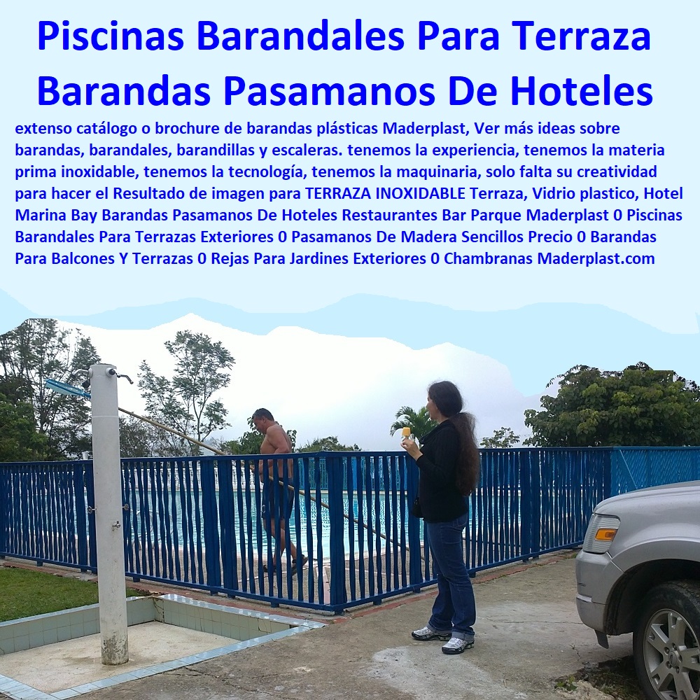 Barandas Pasamanos De Hoteles Restaurantes Bar Parque Maderplast 0 Piscinas Barandales Para Terrazas Exteriores 0 Pasamanos De Madera Sencillos Precio Catálogo Hotelera Turismo Recreación 0 Equipamiento Turístico 0 Infraestructura Equipamiento E Instalaciones Recreativas 0 Centros Recreativos Parques  Acuáticos Parques Para Perros Parques Temáticos Atracciones Mecánicas Juegos Didácticos 0 Proveedor Para Hotel Restaurante 0 Muebles Taberna Bar Negocios 0 Materiales Bar  Cafetería Pizzería 0 Mobiliario Comedores Casinos 0  Materiales Hosterías 0  0 Barandas Para Balcones Y Terrazas 0 Rejas Para Jardines Exteriores 0 Chambranas Para Fincas 00 Barandas Pasamanos De Hoteles Restaurantes Bar Parque Maderplast 0 Piscinas Barandales Para Terrazas Exteriores 0 Pasamanos De Madera Sencillos Precio 0 Barandas Para Balcones Y Terrazas 0 Rejas Para Jardines Exteriores 0 Chambranas Para Fincas 00
