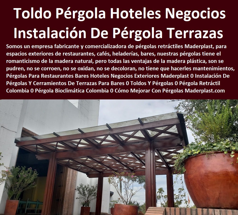 Pérgolas Para Restaurantes Bares Hoteles Negocios Exteriores Maderplast 0 Instalación De Pérgolas Y Cerramientos De Terrazas Para Bares 0 Toldos Y Pérgolas 0 Pérgola Retráctil Colombia 0 Pérgola Bioclimática 0 Cómo Mejorar Con Pérgolas 00 Pérgolas Para Restaurantes Bares Hoteles Catálogo Hotelera Turismo Recreación 0 Equipamiento Turístico 0 Infraestructura Equipamiento E Instalaciones Recreativas 0 Centros Recreativos Parques Acuáticos Parques Para Perros Parques Temáticos Atracciones Mecánicas Juegos Didácticos 0 Proveedor Para Hotel Restaurante 0 Muebles Taberna Bar Negocios 0 Materiales Bar Cafetería Pizzería 0 Mobiliario Comedores Casinos 0 Materiales Hosterías 0 Negocios Exteriores Maderplast 0 Instalación De Pérgolas Y Cerramientos De Terrazas Para Bares 0 Toldos Y Pérgolas 0 Pérgola Retráctil Colombia 0 Pérgola Climática 0 Cómo Mejorar Con Pérgolas 00 Pérgolas Para Restaurantes Bares Hoteles Negocios Exteriores Maderplast 0 Instalación De Pérgolas Y Cerramientos De Terrazas Para Bares 0 Toldos Y Pérgolas 0 Pérgola Retráctil Colombia 0 Pérgola Bioclimática 0 Cómo Mejorar Con Pérgolas 00
