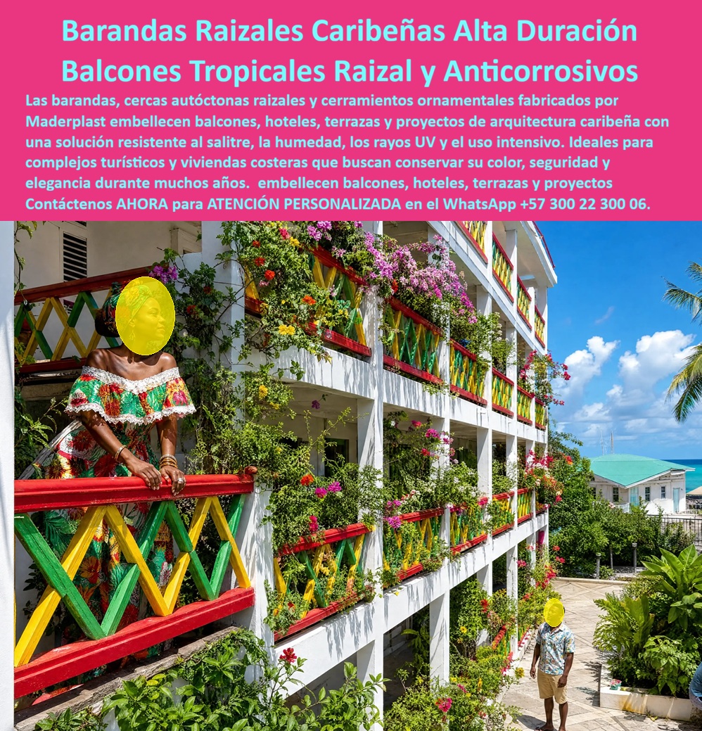Balcones Típicos Caribeños Barandas Ornamentales Maderplast Cerca Autóctona Costera Plástica Larga Duración Cercas autóctonas raizales proyectos de arquitectura isleña Baranda Balcón Caribeño Colorido Anticorrosivo Sin Oxidación Balcon