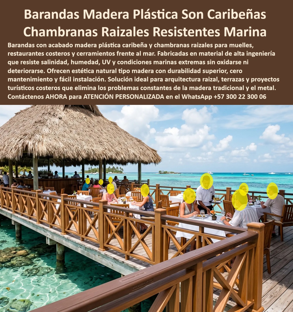 Baranda Madera Plástica Caribeña Rejas Chambranas Maderplast Barandas Arquitectura Raizal Caribeña Chambranas Restaurantes Costaneros Chambrana Raizal Costera Plástica Resistente Intemperie Marina Chambranas caribeñas autóctonas muelles Bar