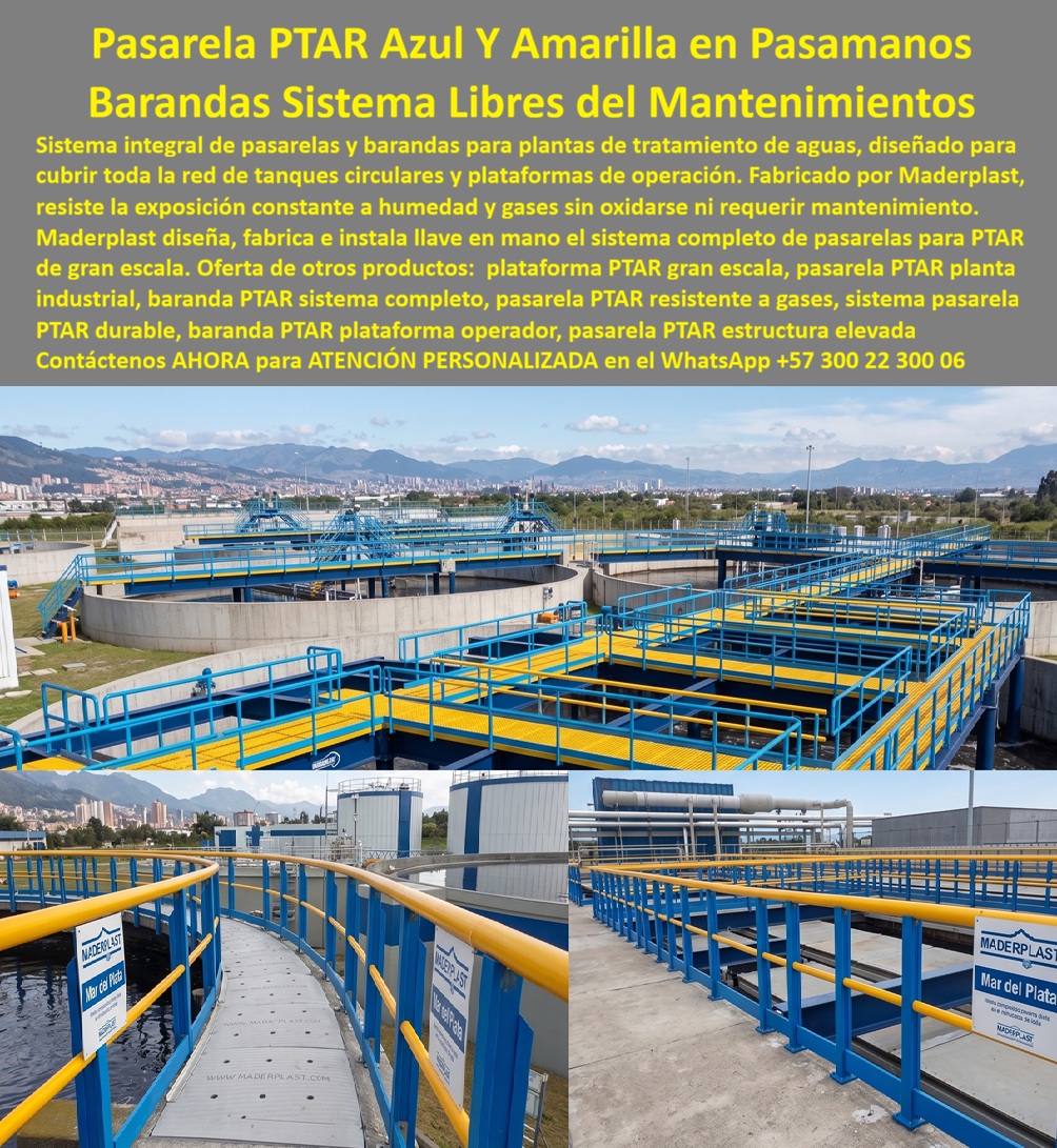 Sistema Barandas Sendero PTAR Pasarelas Plataformas Maderplast Pasarela Barandas PTAR Inoxidable Libre Mantenimiento Sistema integral de pasarelas PTAR Plataformas para operadores industriales Sistema Enbarandado Pasarelas PTAR Anticorrosivo