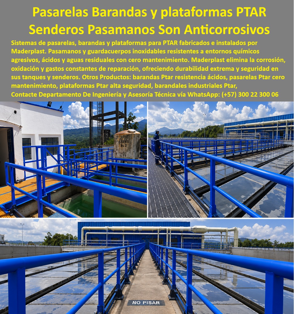 Sistema Barandas Sendero PTAR Pasarelas Plataformas Maderplast Sistemas de acceso PTAP Pasamanos inoxidables entornos químicos y agresivos Guardacuerpos y Tarimas ara Tanques y Senderos de Tratamiento Agua Pasarelas industriales Ptap