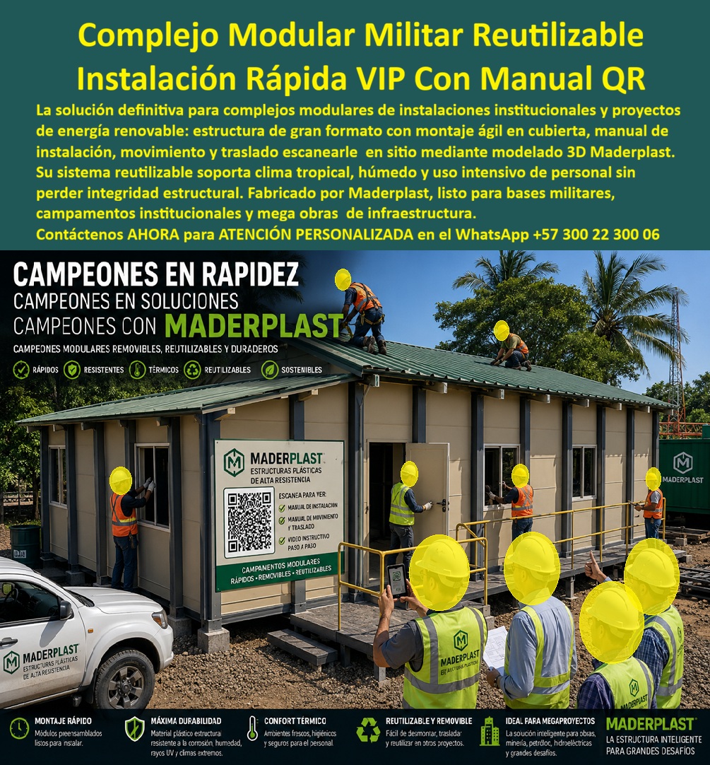 Campamentos Prefabricados Alta Calidad Smart Campamento Maderplast edificios modulares industriales Bodegas y oficinas provisionales megaproyectos Bodegas y oficinas provisionales de ensamble rápido megaproyectos Campamentos Acabado a CAMPAMENTOS TIPO Complejos modulares militares reutilizables con instalación rápida VIP y manual QR resuelven las instalaciones institucionales y los proyectos de energía renovable. Maderplast fabrica estas estructuras de gran formato con montaje ágil en cubierta y sistema de manuales de instalación, movimiento y traslado escaneables en sitio mediante modelado 3D. El conjunto soporta clima tropical, húmedo y uso intensivo de personal sin perder integridad estructural, listo para bases militares, campamentos institucionales y mega obras de infraestructura. En proyectos de gran escala el problema recurrente es la velocidad de despliegue, la durabilidad en climas agresivos y la posibilidad de reutilizar la infraestructura en fases posteriores o en otros frentes. Estos edificios modulares industriales eliminan ese ciclo de limitaciones. No se oxidan, no se corroen y mantienen su desempeño y presentación a lo largo del tiempo. El sistema preensamblado permite un armado controlado, reduce tiempos de obra y entrega oficinas, bodegas y alojamientos provisionales de ensamble rápido con acabados limpios. El resultado es una solución de ingeniería modular para megaproyectos que combina rapidez, confort térmico, higiene y reutilización permanente. Los módulos se desmontan, se trasladan y se vuelven a instalar sin pérdida de capacidad estructural. El operador gana una infraestructura temporal de alta durabilidad que baja el costo total de propiedad y eleva el estándar de las instalaciones de campo. Los sistemas convencionales de campamento o construcciones provisionales, aunque lleguen a precio inicial bajo, terminan resultando carísimos por deterioro, filtraciones, pérdida de condiciones habitables y reposiciones. Maderplast entrega una solución de campamentos prefabricados de alta calidad y edificios modulares que convierte cada instalación en un activo reutilizable y de excelente imagen. Las plantas cuentan con certificación ISO 9001 en diseño y fabricación e ISO 14001 ambiental, y las piezas se validan con pruebas de laboratorio exigentes. Un jefe de infraestructura de un proyecto institucional comentó: “Desplegamos el complejo modular Maderplast con el manual QR en sitio. El montaje fue rápido, los módulos resistieron el clima húmedo y se reutilizan en la siguiente fase. Cualquier construcción provisional convencional, aunque nos la regalaran, salía más cara por el deterioro y las reposiciones”. La evidencia que elimina la duda técnica al firmar la orden de compra está en las pruebas extremas. El video en el que una retroexcavadora, un mazo de construcción y un rotomartillo impactan directamente los materiales Maderplast demuestra una resistencia que cambia la percepción de cualquier ingeniero o administrador de proyectos. Este registro, junto con el canal completo de validaciones, constituye el respaldo que un profesional necesita para especificar con tranquilidad. Para solicitar configuraciones de complejo modular, planos, manuales de instalación o cotización de producción en serie, contacte directamente al Departamento de Ingeniería. Ing. Soporte Técnico: (+57) 300 22 300 06 | ingenieria@maderplast.co.