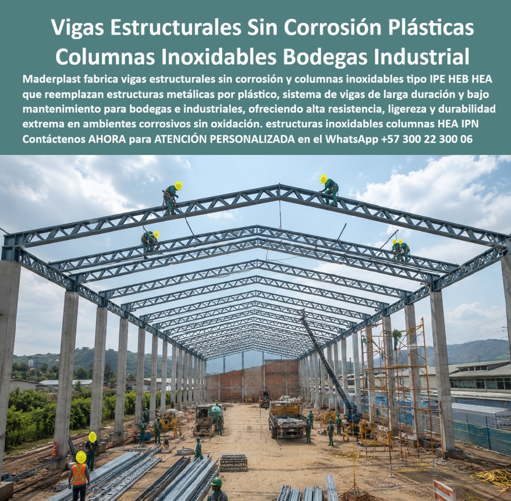 Estructuras Inoxidables Columnas Vigas IPE HEB HEA IPE HEM IPN Maderplast Vigas Estructurales Sin Corrosión Columnas y vigas estructurales inoxidables bodegas industriales Reemplazo Estructuras Metálicas por Plástico Sistema de Vigas Estructuras Inoxidables con Vigas y Columnas de Ingeniería: La Nueva Generación de Sistemas Estructurales Libres de Corrosión para Bodegas e Infraestructura Industrial  La imagen muestra una estructura industrial de gran luz construida mediante un sistema de vigas estructurales sin corrosión y columnas inoxidables desarrollado para aplicaciones donde la durabilidad y el bajo mantenimiento son factores determinantes. Se aprecia el montaje de cerchas, vigas principales y columnas que conforman una bodega de gran capacidad, utilizando perfiles estructurales diseñados para reemplazar, en aplicaciones específicas, estructuras metálicas expuestas a ambientes altamente corrosivos. Este concepto representa una evolución dentro de la ingeniería estructural moderna, donde la prioridad ya no consiste únicamente en soportar cargas, sino en garantizar que la estructura conserve su desempeño durante décadas sin verse afectada por la oxidación, la humedad, la salinidad, los agentes químicos o los elevados costos de mantenimiento.  Las estructuras inoxidables con vigas IPE, HEB, HEA, HEM e IPN, los sistemas de cerchas estructurales, las columnas industriales, las vigas principales y los elementos portantes fabricados con plásticos técnicos de ingeniería permiten desarrollar bodegas industriales, plantas de producción, centros logísticos, edificios agroindustriales, instalaciones portuarias, plantas de tratamiento, proyectos costeros y edificaciones sometidas a ambientes agresivos donde las estructuras metálicas tradicionales requieren constantes procesos de pintura, reparación y protección anticorrosiva. En este tipo de aplicaciones, el verdadero reto de la ingeniería consiste en reducir el costo total de operación durante toda la vida útil del activo.  Desde el punto de vista técnico, uno de los mayores problemas de las estructuras convencionales aparece cuando la corrosión comienza a deteriorar perfiles, uniones, soldaduras y conexiones. A partir de ese momento se inicia un ciclo permanente de mantenimiento que implica paradas operativas, arenado, pintura industrial, sustitución de elementos afectados y elevados costos de conservación. Los sistemas de vigas estructurales sin corrosión, las columnas estructurales inoxidables, el reemplazo de estructuras metálicas por plástico y las soluciones desarrolladas por Maderplast buscan precisamente eliminar esa dependencia del mantenimiento periódico mediante materiales diseñados para conservar sus propiedades frente a humedad permanente, ambientes químicos, salinidad, aguas industriales y exposición continua a la intemperie.  La imagen también evidencia otra ventaja propia de la construcción industrializada: la prefabricación. Las cerchas y vigas llegan listas para su montaje, permitiendo una instalación ordenada mediante equipos de izaje y reduciendo significativamente los tiempos de ejecución respecto a procesos tradicionales desarrollados completamente en obra. Este enfoque mejora la seguridad del montaje, optimiza la programación de actividades y facilitar futuras ampliaciones, modificaciones o crecimiento de la infraestructura sin afectar significativamente la operación existente.  Para un ingeniero estructural, un calculista, un director de proyectos o un responsable de compras industriales, la decisión no debe centrarse únicamente en el costo inicial del perfil estructural. La evaluación profesional considera la vida útil proyectada, la frecuencia de mantenimiento, la disponibilidad operacional, el costo de las intervenciones futuras y el impacto económico que produce la suspensión parcial de una planta para reparar estructuras corroídas. Cuando estos factores se analizan de manera integral, el costo total de propiedad suele convertirse en el verdadero criterio técnico para seleccionar un sistema estructural.  Maderplast desarrolla perfiles estructurales, columnas, vigas, cerchas y soluciones especiales mediante procesos industriales especializados en plásticos técnicos, respaldados por sistemas certificados bajo ISO 9001 para gestión de calidad e ISO 14001 para gestión ambiental. La empresa realiza diseño y desarrollo de productos, fabricación a medida y acompañamiento técnico para proyectos que requieren soluciones estructurales específicas. Su experiencia se complementa con ensayos de laboratorio, pruebas de resistencia, demostraciones de comportamiento mecánico y validaciones técnicas que permiten sustentar cada especificación con información objetiva.  Diversos clientes industriales han implementado este tipo de soluciones en ambientes donde la corrosión representa uno de los mayores problemas de operación. Por acuerdos de confidencialidad no se publican los nombres de todos los proyectos ejecutados; sin embargo, Maderplast puede presentar referencias comerciales, antecedentes de suministro y evidencias técnicas durante el proceso de evaluación. Cuando el proyecto requiere verificaciones adicionales, también pueden realizarse ensayos en laboratorios acreditados para validar el comportamiento del material bajo las condiciones particulares definidas por el cliente.  La inversión en vigas estructurales sin corrosión, columnas inoxidables, estructuras IPE, HEB, HEA, HEM e IPN, cerchas industriales y sistemas estructurales desarrollados con plásticos de ingeniería representa una decisión orientada a maximizar la confiabilidad de la infraestructura y minimizar los costos ocultos asociados al deterioro ambiental. Más que sustituir un material por otro, significa incorporar una solución diseñada para disminuir el riesgo operativo, reducir mantenimientos, prolongar la vida útil de la estructura y proteger la inversión durante décadas. Cuando el objetivo es construir infraestructura industrial preparada para trabajar en ambientes donde la corrosión constituye el principal enemigo, las soluciones estructurales desarrolladas por Maderplast ofrecen una alternativa técnicamente sólida, respaldada por ingeniería, experiencia y fabricación especializada.  Descripción Ficha técnica Resumida del producto:  Estructuras inoxidables con vigas y columnas IPE, HEB, HEA, HEM e IPN fabricadas con plásticos de ingeniería para reemplazar estructuras metálicas en ambientes corrosivos. Sistema estructural Maderplast para bodegas industriales, plantas de producción, infraestructura portuaria y proyectos de alta durabilidad con mínimo mantenimiento.  Contáctenos ahora mismo por WhatsApp y reciba atención personalizada de un asesor especializado: +57 300 22 300 06.