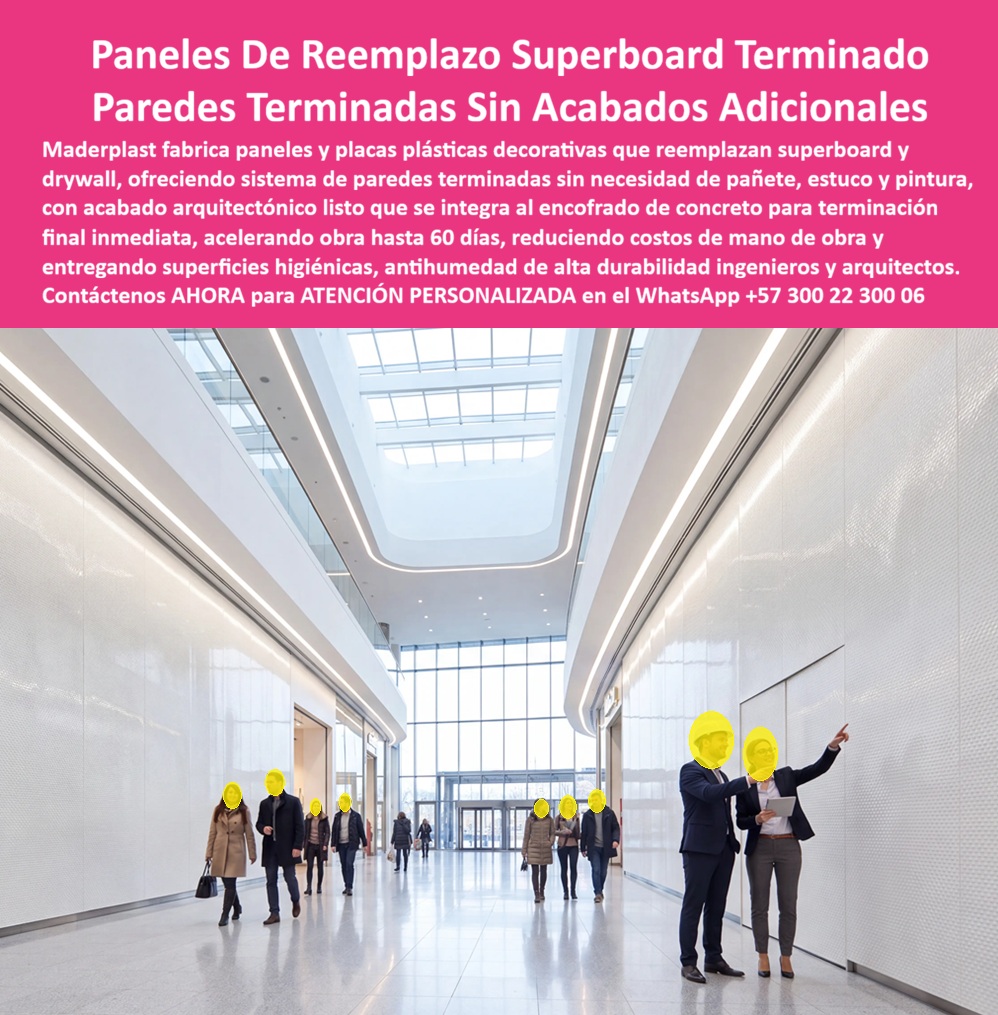 Muro Decorativo Mampostería Seca Panel Constructivo Antihumedad Maderplast Paneles Reemplazo de Superboard Sistema de Paredes Terminadas Sin Acabados Placas plásticas terminadas para reemplazo superboard Placa decorativa mamposterias  Paneles Arquitectónicos de Polipropileno para Reemplazo de Superboard: Paredes Terminadas de Alta Durabilidad sin Pañete, Estuco y Pintura  La imagen presenta un moderno sistema de muro decorativo de mampostería seca desarrollado con paneles arquitectónicos de polipropileno que reemplazan al Superboard y a otros revestimientos convencionales en edificaciones de alto nivel. Se observa un corredor de gran formato con superficies continuas, limpias y de excelente presentación arquitectónica, donde los paneles conforman paredes completamente terminadas, listas para entrar en servicio desde el momento de su instalación. Esta tecnología transforma el concepto tradicional de acabados interiores porque elimina múltiples procesos constructivos posteriores y permite entregar espacios con apariencia contemporánea, alta durabilidad y mínima necesidad de mantenimiento.  En centros comerciales, edificios corporativos, hospitales, hoteles, aeropuertos, universidades, centros de convenciones y complejos institucionales, la calidad de los acabados influye directamente sobre la percepción de la obra y sobre los costos de operación durante toda su vida útil. Por ello, los paneles reemplazo de Superboard, las placas plásticas terminadas para reemplazo de Superboard, los paneles constructivos antihumedad, los muros decorativos de mampostería seca, las placas decorativas arquitectónicas, las paredes terminadas sin acabados adicionales y los paneles modulares de gran formato representan una solución de ingeniería orientada a disminuir tiempos de construcción y mejorar el desempeño de los espacios interiores.  Uno de los mayores beneficios de este sistema consiste en que la pared puede entregarse completamente terminada sin requerir pañete, estuco, lijado ni pintura tradicional. Esta condición permite reducir considerablemente las actividades posteriores a la construcción, disminuyendo mano de obra, materiales de acabado y tiempos de entrega. En proyectos de gran escala, donde cada día de atraso representa importantes costos financieros y operativos, eliminar varias etapas constructivas puede traducirse en una ventaja competitiva significativa para el constructor y para el propietario de la edificación.  Desde el punto de vista técnico, los paneles de polipropileno desarrollados por Maderplast presentan alta estabilidad dimensional, baja absorción de humedad y excelente comportamiento frente al uso continuo. A diferencia de materiales susceptibles al deterioro por agua, fisuración o deformaciones, estas superficies mantienen su geometría, conservan su apariencia arquitectónica y facilitan las labores de limpieza, características especialmente valoradas en hospitales, clínicas, laboratorios, edificios corporativos, instituciones educativas y espacios públicos con elevado flujo de personas.  La flexibilidad de diseño constituye otra ventaja importante. Los paneles pueden fabricarse con superficies lisas, texturizadas, decorativas, geométricas o personalizadas según el lenguaje arquitectónico del proyecto. También permiten integrar puertas ocultas, registros técnicos, iluminación, elementos decorativos y soluciones especiales sin afectar la continuidad visual del conjunto, ofreciendo una libertad de diseño difícil de lograr mediante sistemas tradicionales de mampostería seca.  Para arquitectos, diseñadores de interiores, gerentes de infraestructura y responsables de especificaciones, el criterio fundamental no debe limitarse al costo inicial del revestimiento. La decisión profesional considera la durabilidad, la facilidad de mantenimiento, la resistencia al uso intensivo, la estabilidad estética y el costo total durante toda la operación del edificio. Un sistema que reduce reparaciones, conserva su apariencia durante muchos años y disminuye intervenciones posteriores genera un costo total de propiedad considerablemente más favorable que soluciones que requieren constantes mantenimientos.  Maderplast desarrolla estos paneles constructivos de alta tecnología mediante procesos industriales especializados en plásticos técnicos, diseño propio y fabricación personalizada para cada proyecto arquitectónico. Sus procesos cuentan con certificaciones ISO 9001 para gestión de calidad e ISO 14001 para gestión ambiental, respaldando cada solución mediante diseño y desarrollo de productos, control industrial de fabricación y experiencia en aplicaciones para proyectos corporativos, institucionales y comerciales de alta exigencia.  Diversos proyectos han incorporado estas soluciones buscando disminuir tiempos de ejecución, mejorar la calidad arquitectónica y reducir costos de mantenimiento. Por acuerdos de confidencialidad no se publican los nombres de todos los clientes, pero Maderplast puede suministrar referencias comerciales, mostrar aplicaciones ejecutadas, elaborar prototipos, renders, planos constructivos y fabricar muestras físicas para validar texturas, acabados y sistemas de instalación antes de iniciar la producción. Cuando un proyecto requiere verificaciones adicionales, también pueden realizarse ensayos en laboratorios acreditados para evaluar el comportamiento del material bajo condiciones específicas de servicio.  La incorporación de paneles reemplazo de Superboard, placas plásticas decorativas, muros de mampostería seca, paneles antihumedad, fachadas interiores arquitectónicas y sistemas de paredes terminadas representa una inversión orientada a mejorar la productividad, disminuir los costos ocultos de mantenimiento y ofrecer espacios con una presentación impecable durante muchos años. Más que reemplazar un revestimiento convencional, significa adoptar una tecnología diseñada para acelerar la construcción, aumentar la durabilidad de la edificación y proporcionar acabados permanentes de alta calidad. Cuando el objetivo consiste en desarrollar interiores modernos, funcionales y preparados para un uso intensivo, las soluciones arquitectónicas de Maderplast constituyen una alternativa técnica respaldada por ingeniería, fabricación especializada y experiencia en plásticos de alto desempeño.  Descripción Ficha técnica Resumida del producto:  Paneles arquitectónicos de polipropileno para reemplazo de Superboard, muros decorativos de mampostería seca, placas plásticas terminadas antihumedad y paredes sin pañete, estuco y pintura. Solución Maderplast para edificios corporativos, hospitales, hoteles y centros comerciales con acabados permanentes, alta durabilidad y mínimo mantenimiento.  Contáctenos ahora mismo por WhatsApp y reciba atención personalizada de un asesor especializado: +57 300 22 300 06.