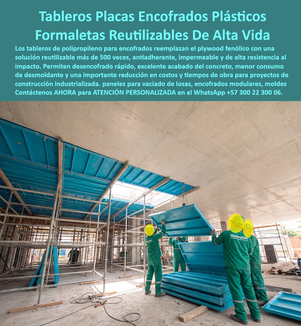 Tableros De Polipropileno Para Encofrados De Concreto Maderplast Placa de polipropileno de placas Reemplazo de fenólico Paneles modulares plásticos vaciado de losas Sustituto del plywood fenólico encofrados Panel Desencofrado Fácil TABLEROS DE POLIPROPILENO PARA ENCOFRADOS DE CONCRETO MADERPLAST PARA CONSTRUCCIÓN TECNIFICADA  Los Tableros De Polipropileno Para Encofrados De Concreto Maderplast, constituidos por la Placa de polipropileno de placas, Paneles modulares plásticos vaciado de losas y el Panel Desencofrado Fácil, representan el reemplazo de fenólico e inigualable sustituto del plywood fenólico encofrados para la edificación industrializada. La imagen ilustra una obra en proceso de desencofrado donde tres operarios con dotación técnica manipulan paneles modulares de polipropileno azul Maderplast sobre una estructura de andamios. En la parte superior se observa el resultado directo del proceso: un cielo de losa en concreto a la vista de acabado continuo, uniforme, liso y libre de imperfecciones. La franja descriptiva del encabezado precisa: "Tableros Placas Encofrados Plásticos Formaletas Reutilizables De Alta Vida. Los tableros de polipropileno para encofrados reemplazan el plywood fenólico con una solución reutilizable más de 500 veces, antiadherente, impermeable y de alta resistencia al impacto. Permiten desencofrado rápido, excelente acabado del concreto, menor consumo de desmoldante y una importante reducción en costos y tiempos de obra para proyectos de construcción industrializada. paneles para vaciado de losas, encofrados modulares, moldes. Contáctenos AHORA para ATENCIÓN PERSONALIZADA en el WhatsApp +57 300 22 300 06".  El vaciado de losas y placas mediante plywood o triplex fenólico tradicional ocasiona absorción de agua, abombamiento, astillamiento y pérdida de lechada, obligando a emplear cuadrillas para resanes, pañetes y corrección de fisuras. Las formaletas plásticas Maderplast y las camillas para encofrados de concreto de polipropileno resuelven definitivamente estas ineficiencias. Al implementar placas macizas de polipropileno y paneles plásticos estructurales como reemplazo del fenólico, la dirección de obra logra un concreto a la vista de especificación arquitectónica superior desde el instante del desmolde. Esto elimina el gasto continuo en desmoldantes químicos y previene patologías en muros de concreto arquitectónico y losas estructurales.  Los paneles para encofrado, tableros para encofrado, placas para encofrados y placas para formaletas Maderplast garantizan la mayor rotación en la construcción de moldes para concreto. A diferencia de las alternativas de madera de corta vida útil o metálicas expuestas a la oxidación, este sistema de encofrado y entibados soporta la agresión química de la lechada de cemento, alcanzando más de 500 ciclos de reuso sin perder su precisión milimétrica. La utilización de formaletas reutilizables y encofrados reutilizables en paredes y placas acelera el tiempo de ciclo por piso, elimina el desperdicio de madera en obra y reduce sustancialmente el costo total de propiedad (TCO).  Las soluciones constructivas de mampostería plástica y moldeado Maderplast demuestran que los insumos de la competencia, aun regados o a precios engañosamente bajos, resultan sumamente costosos debido a sus sustituciones frecuentes, atrasos en cronograma y multas por incumplimiento. Maderplast asegura acabados estructurales, acabados permanentes y acabados arquitectónicos que entregan valor técnico inmediato, respaldados por un proceso industrial con certificación ISO 9001 en diseño e ISO 14001 en gestión ambiental, sujeto a rigurosas pruebas de carga en laboratorio.  "DIRECTOR GENERAL DE OBRA — CONSTRUCTORA BOLÍVAR S.A. Sustituir el plywood fenólico tradicional por los tableros de polipropileno y paneles modulares Maderplast nos permitió ejecutar el vaciado de losas en 18 pisos sin reemplazar un solo panel. Aceleramos el tiempo de ciclo un 35% y eliminamos completamente la cuadrilla de resanes por acabados defectuosos.'"  Para la verificación técnica de rendimiento, memorias de cálculo, planos acotados o inspección de pruebas físicas en video (como los ensayos extremos Maderplast ante retroexcavadora y rotomartillo en YouTube: youtube.com/watch?v=doRIRlOAgX8, vaciado de placas en youtube.com/watch?v=IwzorusG2ss y acabados en youtube.com/watch?v=_IV-ub_6hUY), el equipo técnico puede solicitar apoyo especializado. Contacto directo con el Departamento de Ingeniería para asesoría personalizada. Ing. Soporte Técnico: (+57) 300 22 300 06.