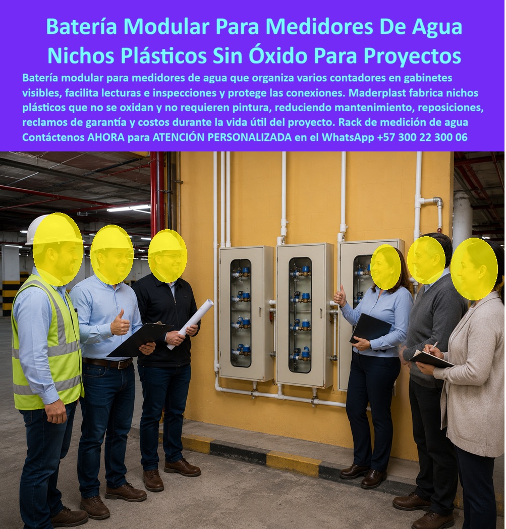 Nichos Inoxidables Garantía Cajas Racks Medidores Mantenimiento Maderplast Batería modular para medición de agua cero reclamos Nichos Plásticos Para Proyectos Con Cero Oxidación Gabinete de muro para medidores de acueducto sin óxido Gabinete