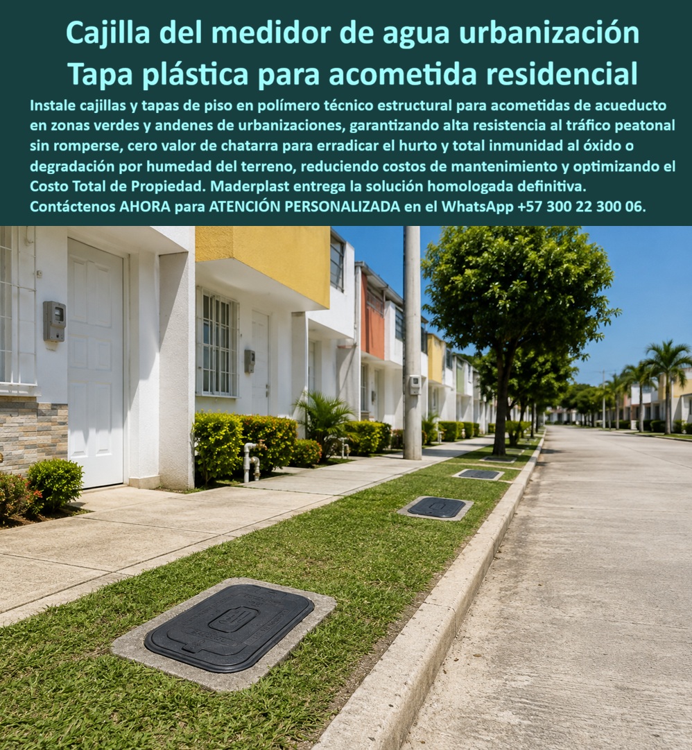 Tapa Con Cajilla De Medidor Tapa Plástica De Casas Interiores Maderplast Cajilla medidor agua para urbanización Caja para medidor de agua antirrobo de piso Cajilla completa para acometida de agua Tapa medidor agua alta resistencia peatonal