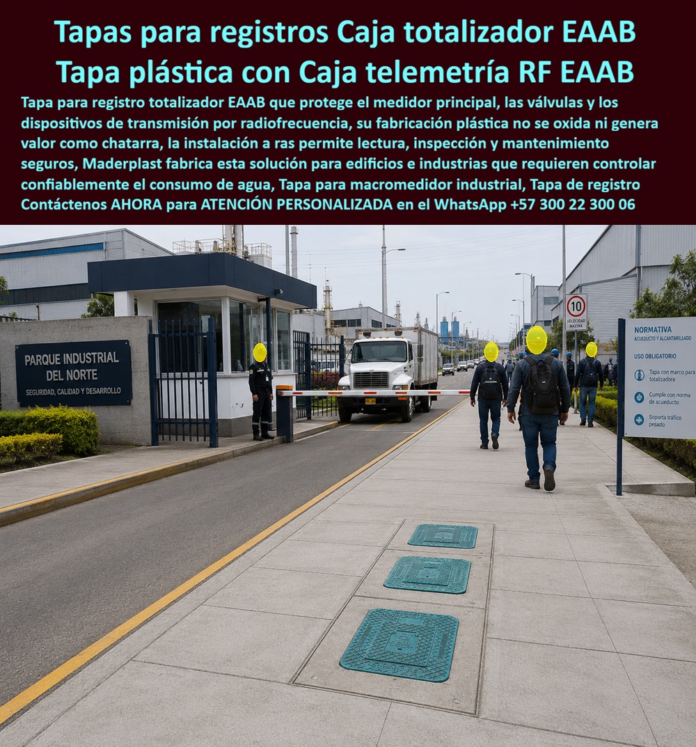 Tapa Totalizadora Telemetría Cajillas Tapas Válvulas Normas EAAB Maderplast Tapa Registro Totalizador Norma Obligatoria Registró Edificio Válvula Totalizadora Plástica Tapa Medidor Totalizador Con Transmisión Por Radiofrecuencia Registro PP