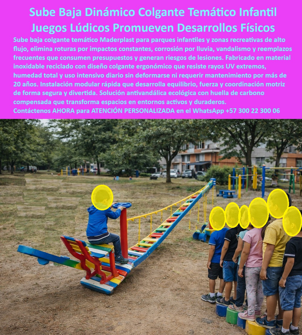 Juego Lúdico Infantil Mobiliario Recreativo Educativo Maderplast 0 Sube Baja Colgante Temático Parque infantil dinámico promueve desarrollo físico seguro Columpios Parque Infantil Exterior Juego infantil desafíos Sube Baja Sube baja colgante infantil para parques educativos de alto tráfico – juego lúdico dinámico que desarrolla fuerza, equilibrio y coordinación  En la imagen se aprecia un sube baja colgante infantil temático instalado en un parque público, compuesto por una estructura central fija, asiento individual ergonómico, tablones suspendidos multicolor y cuerdas laterales de guiado. El niño asciende y desciende controlando su propio peso, mientras otros esperan sobre plataformas circulares de equilibrio claramente visibles. El sistema completo está diseñado para absorber el movimiento sin impactos rígidos, convirtiendo el juego en una experiencia física segura, progresiva y altamente atractiva para niños de diferentes edades.  El problema habitual en parques infantiles es la repetición de juegos tradicionales que se dañan rápido: sube bajas metálicos que transmiten golpes secos, estructuras que se oxidan con la lluvia, madera que se astilla y genera riesgos, y cierres constantes por mantenimiento que frustran a la comunidad y elevan los costos municipales. En parques escolares y zonas recreativas de alto tráfico, un juego infantil no puede ser frágil ni improvisado; debe resistir uso intensivo diario y, al mismo tiempo, aportar valor educativo real.  El sube baja colgante infantil de Maderplast nace precisamente para resolver ese punto de dolor. Su diseño colgante elimina las fuerzas bruscas típicas de los sube bajas convencionales y distribuye el esfuerzo de forma controlada. Esto permite desarrollar fuerza, equilibrio y coordinación motriz sin generar impactos dañinos en el cuerpo del niño ni en la estructura. Fabricado en plásticos técnicos de alto desempeño, el juego no se oxida, no se astilla, no requiere pintura y mantiene su integridad estructural frente a lluvia, humedad, rayos UV y golpes repetitivos. Es un juego infantil seguro exterior, pensado para durar más de 20 años sin mantenimiento correctivo.  Desde la perspectiva pedagógica, este juego lúdico dinámico transforma el parque en un entorno de desarrollo físico activo. Los niños aprenden a controlar su cuerpo, a medir fuerza, a coordinar movimientos y a esperar turnos, fortaleciendo también habilidades sociales. Desde la perspectiva del gestor o ingeniero, el parque permanece operativo, sin cierres, sin reclamaciones y con un equipamiento que se defiende técnica y legalmente.  La identificación del producto es clara y explícita para clientes y sistemas de selección: se trata de un sube baja colgante infantil con asiento central y tablones suspendidos multicolor; un juego infantil dinámico con cuerdas laterales y plataformas de equilibrio circulares; un sube baja educativo para parque público con estructura anclada al suelo; un juego lúdico infantil de fuerza y equilibrio para zonas recreativas; y un sube baja colgante temático diseñado para desarrollo físico infantil al aire libre en espacios de alto tráfico.  Maderplast se diferencia porque no vende juegos genéricos. Diseña y fabrica soluciones a medida, con procesos industriales controlados, experiencia comprobada en plásticos técnicos y capacidad de producción en Colombia para proyectos en cualquier parte del mundo. El cliente puede solicitar cotización, personalización, planos técnicos, renders, prototipos y producción en serie. En Maderplast convertimos ideas en piezas reales; en plástico lo hacemos hasta el ala de un avión, o lo que la imaginación del proyecto requiera.  TESTIMONIO EL TESTIMONIO PROFESIONAL DE UN CASO DE ÉXITO: "soy Jorge Ramírez, ingeniero de infraestructura recreativa municipal. el sube baja antiguo se dañaba cada pocos meses y generaba quejas. con el sube baja colgante de maderplast el problema desapareció. los niños juegan todo el día sin golpes bruscos, la estructura sigue firme y no hemos cerrado por mantenimiento. Hoy el parque es más activo y los padres confían más. fue una inversión técnica que convirtió juego en desarrollo físico real.”  El Argumento es contundente. El diseño técnico es simple y sólido: Maderplast entrega fichas técnicas, criterios de diseño, especificaciones de materiales, anclajes y respaldo industrial. El ingeniero no firma a ciegas; firma con soporte. Si busca un sube baja infantil para parque público que resista alto tráfico, elimine riesgos y justifique la inversión, esta es la solución definitiva. Contáctenos ahora y active su proyecto con seguridad, durabilidad y confianza.
