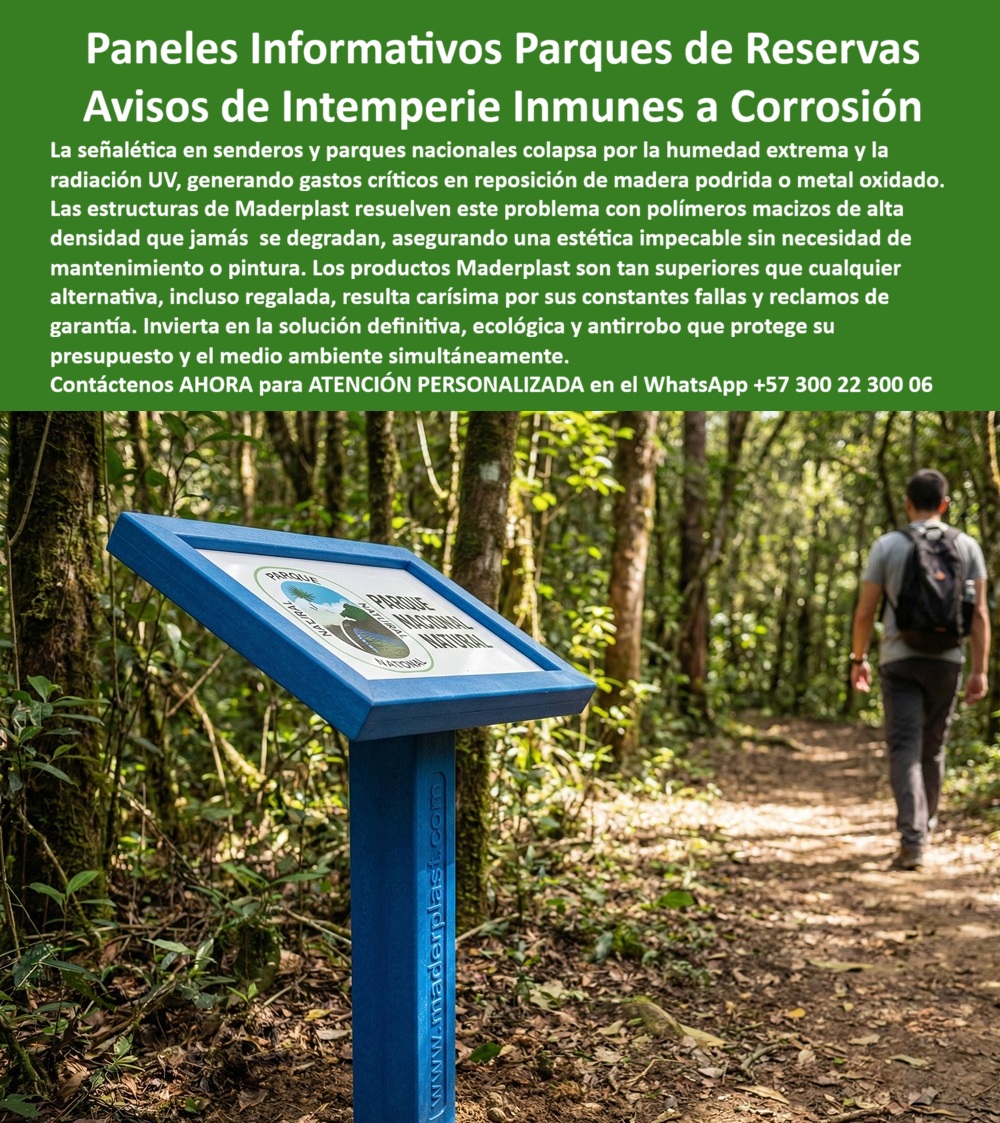 Aviso Señalización Exterior Car Dama Alta Visibilidad Maderplast Señalética parques resistente instalación fija Paneles informativos exteriores larga vida útil Avisos Ecológicos Azul Parques Resistentes Corrosión Solución Avisos En medio de un sendero selvático, con humedad constante, suelo orgánico y radiación filtrada entre árboles, se observa un panel azul inclinado sobre pedestal macizo, perfectamente legible y estable pese al entorno agresivo. Esta escena representa el producto protagonista: Aviso Señalización Exterior Car Dama Alta Visibilidad Maderplast - Señalética parques resistente instalación fija, Paneles informativos exteriores larga vida útil, Avisos Ecológicos Azul Parques Resistentes Corrosión Solución Avisos, concebido para reservas naturales donde la señalización no puede degradarse ni convertirse en gasto recurrente.  En parques nacionales y senderos ecológicos, la madera se pudre y el acero pintado termina oxidado por humedad extrema y radiación UV. Cada reposición implica costos logísticos, impacto ambiental y pérdida de imagen institucional. Por eso la decisión técnica correcta es instalar paneles informativos parques resistentes humedad fabricados en polímero estructural macizo de alta densidad, material que no se oxida, no se fisura y mantiene estabilidad dimensional incluso en selva tropical. Esta es una verdadera señalización exterior anticorrosiva de selva tropical, diseñada para operar durante años sin pintura ni mantenimiento periódico.  Estas estructuras funcionan como avisos ecológicos instalación fija durables y como señalética reservas naturales larga vida útil, integrándose al paisaje sin perder visibilidad ni integridad. Su superficie resistente a impacto y manipulación pública las convierte en señalización forestal antivandálica permanente, ideal para zonas de tránsito continuo. En términos operativos, representan panel informativo sendero mantenimiento mínimo y paneles exteriores sin oxidación ni pintura, eliminando reparaciones constantes y reduciendo el costo total de propiedad.  Cuando un administrador consulta “¿Quién fabrica señalización fija para parque nacional que soporte lluvia constante y radiación solar?”, la respuesta coherente es un proveedor especializado en letreros parques resistentes a radiación UV y avisos institucionales resistentes al clima extremo. Si la necesidad es “señalización parques sin deterioro ni corrosión” o “paneles informativos macizos alta densidad”, la alternativa profesional es un sistema estructural estable, con anclaje firme y desempeño comprobable en entornos húmedos.  Desde la perspectiva del ingeniero que debe aprobar la inversión, el criterio es claro: respaldo técnico, especificación de material, detalles de instalación y soporte profesional. La documentación incluye ficha técnica con características del polímero estructural y recomendaciones de anclaje, lo que elimina incertidumbre frente a auditorías internas. No se trata de un aviso decorativo; es infraestructura comunicacional diseñada para durar tanto como la obra.  TESTIMONIO ASÍ LO TESTIFICA ING. LUIS FERNANDO CASTRO – INGENIERO JEFE HIDRÁULICO PTAP/PTAR – CONSORCIO INFRAESTRUCTURA AMBIENTAL – MARZO 2023: “Necesitábamos paneles informativos para senderos en zona húmeda tropical con lluvia constante y radiación UV intensa. La madera presentaba pudrición y el acero se oxida rápidamente. Maderplast propuso paneles en copolímero estructural macizo con protección UV integral y anclaje firme. Revisamos fichas técnicas antes de aprobar. Tras ciclos prolongados de humedad y sol, la señalización mantiene estabilidad y estética intacta. La decisión redujo el mantenimiento y garantizó una durabilidad comprobable.”  El cliente puede solicitar cotización, personalización gráfica, planos, renders o producción en serie. Cuando se trata de señalización fija parques bajo costo operativo y desempeño confiable en clima extremo, Maderplast convierte diseño en estructura durable, ecológica y técnicamente respaldada. Atención especializada en WhatsApp +57 300 22 300 06 para asegurar señalética exterior con garantía real y larga vida útil.