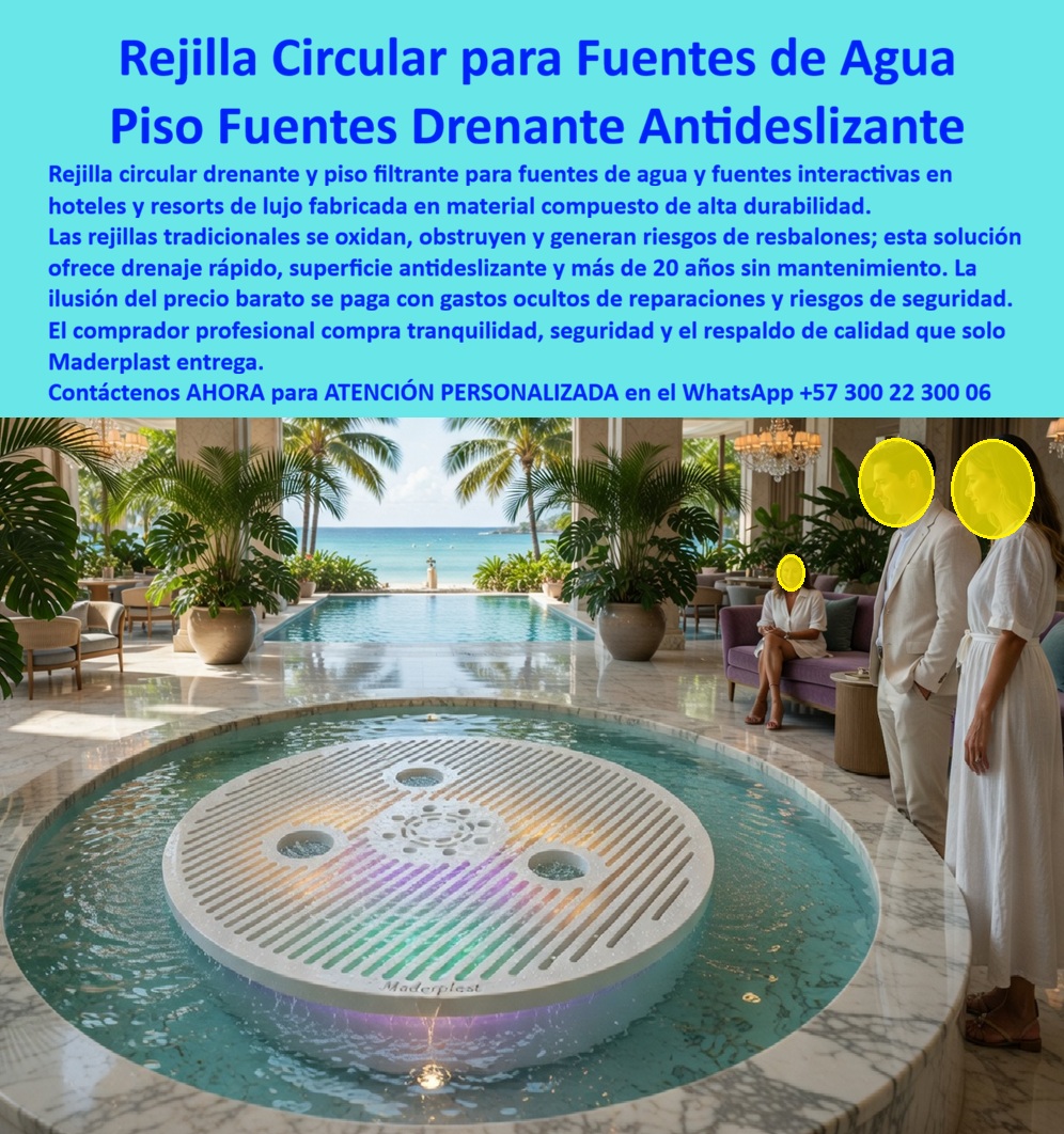 Pisos Drenantes Fuentes Agua Suelos Filtrantes Juegos Acuáticos Maderplast Rejillas Para Fuentes Sin Óxido Drenaje Seguro Duraderas Pisos Rejillas Antideslizantes Para Fuentes Agua Sin Mantenimiento Suelos Filtrantes Rejillas Fuentes Luminosa    Rejilla Circular Drenante Maderplast – Piso Filtrante Antideslizante para Fuentes de Agua en Hoteles y Resorts En la imagen se aprecia una rejilla circular drenante Maderplast para fuentes de agua y pisos filtrantes en resorts de lujo, disco blanco de gran formato con ranuras radiales paralelas y centro iluminado con luces LED que generan efecto arcoíris bajo el agua turquesa de la fuente. Esta estructura polimérica presenta superficie antideslizante texturizada y bordes redondeados que garantizan paso seguro descalzo bajo inmersión permanente, fabricada para resistir cloro, salinidad y rayos UV sin oxidación ni decoloración. La rejilla circular Maderplast se integra con elegancia al entorno de mármol y vista al mar del hotel, ofreciendo drenaje eficiente y durabilidad extrema sin mantenimiento. Quien ha gestionado fuentes decorativas, pisos filtrantes o elementos acuáticos en resorts de lujo conoce muy bien el verdadero dolor: las rejillas metálicas tradicionales se oxidan rápidamente por el agua y los químicos, se obstruyen, generan riesgos de resbalones y requieren limpiezas constantes y reposiciones costosas que interrumpen la operación y deterioran la imagen premium del hotel. Lo que parecía una opción económica termina convirtiéndose en una inversión muy cara por fallas críticas, gastos ocultos y la imposibilidad de justificar ante la gerencia o los inversionistas una decisión que, a la larga, resulta mucho más costosa y problemática. Una compra bien hecha recibe felicitaciones permanentes; una mal hecha no encuentra excusa que compense los gastos adicionales y los dolores de cabeza. Maderplast resuelve este problema de forma definitiva y segura. Fabricamos a medida la rejilla circular drenante fuente agua, el piso filtrante antideslizante fuentes hotel y la rejilla para fuente sin óxido con composites poliméricos de ingeniería acuática que eliminan por completo la corrosión, la obstrucción, los resbalones y cualquier necesidad de mantenimiento. El resultado es una rejilla con más de 20 años de vida útil, drenaje radial de alta capacidad, superficie antideslizante, iluminación integrada y color integral permanente, ideal para fuentes decorativas, fuentes interactivas y pisos filtrantes en terrazas hoteleras y resorts mientras cumple los más altos estándares de seguridad y estética. Así lo confirman en testimonio de caso real la Gerencia de Infraestructura de un resort hotelero frente al mar en un proyecto del 2024: el problema que enfrentamos era la rápida oxidación y obstrucción de rejillas metálicas en fuentes decorativas, generando riesgos de resbalones, costos constantes de limpieza y reparación que afectan la imagen de lujo y la operatividad diaria del resort. Después de instalar la rejilla circular drenante Maderplast con iluminación LED integrada, fabricada a medida e incorporada al diseño de la fuente principal según los planos del proyecto, la fuente ha operado de forma continua sin ningún mantenimiento correctivo ni pérdida de estética ni funcionalidad después de meses de uso intensivo, manteniendo drenaje perfecto, efecto luminoso impecable y reducción drástica del costo total de propiedad. Cuando un profesional busca la mejor alternativa duradera a las rejillas metálicas de fuentes, el piso drenante para fuentes de agua o la rejilla circular antideslizante con las especificaciones técnicas correctas, Maderplast entrega la tranquilidad absoluta. Contamos con ficha técnica completa en PDF con medidas, planos de anclaje y especificaciones de carga, certificados de pruebas de laboratorio y videos reales disponibles en el canal de YouTube @maderplasSA. Los productos Maderplast son tan buenos que cualquier otra opción, incluso regalada, terminaría siendo carísima por sus fallas y mantenimientos constantes. Si su proyecto requiere una rejilla circular drenante que realmente entregue durabilidad extrema, seguridad y rentabilidad a largo plazo, contáctenos hoy. Nuestro equipo de ingenieros está listo para brindarle cotización personalizada, renders, prototipos y toda la asesoría técnica que necesite. WhatsApp directo: +57 300 22 300 06