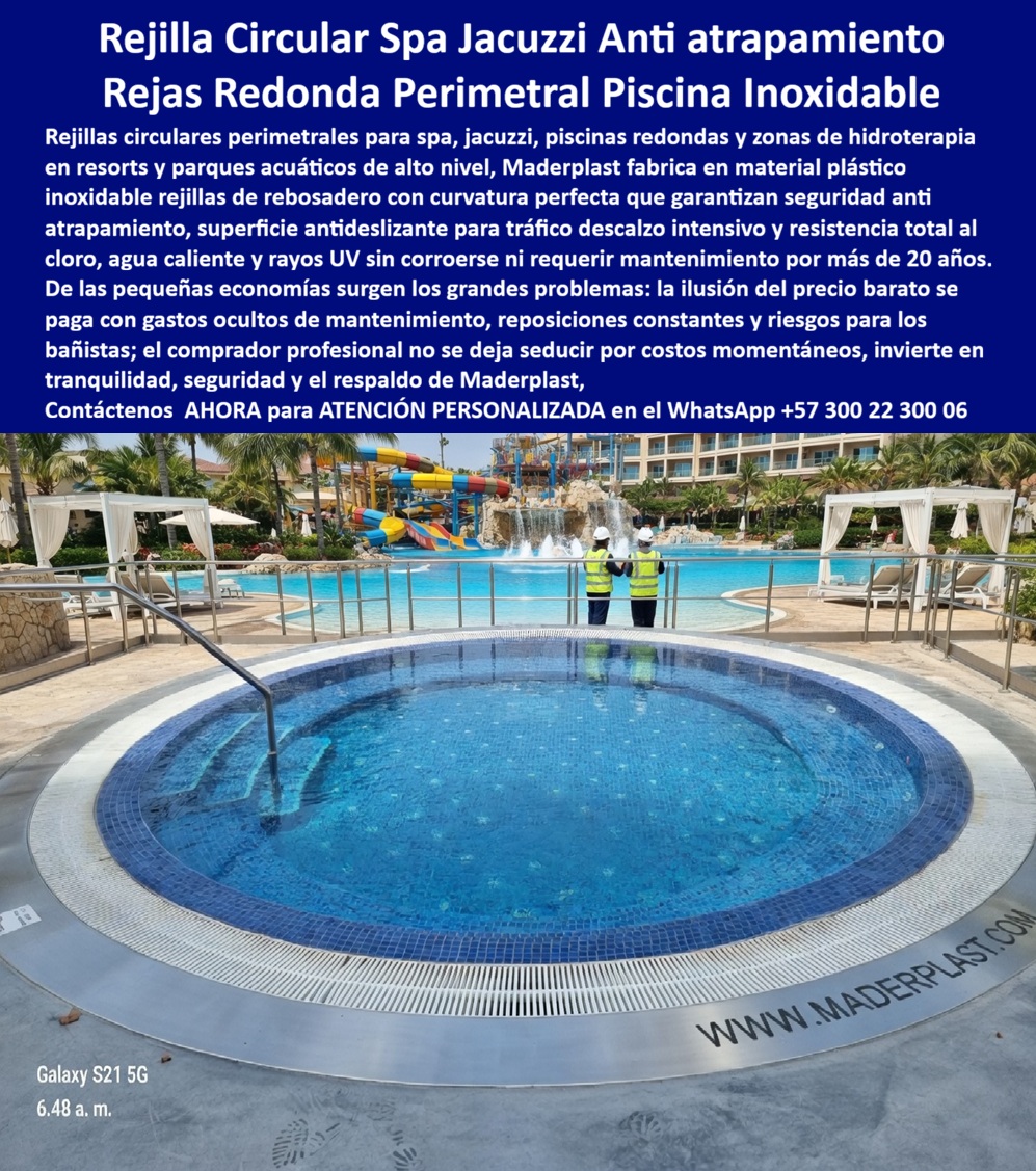 Rejas Circulares Piscina Spa Seguridad Antiatrapamiento Maderplast Rejilla spa trafico alto no oxida larga vida util Rejillas Rejilla perimetral jacuzzi curva antideslizante alta seguridad exterior Rejas Curvas Baño Turco Inoxidables  Rejas Circulares Piscina Spa Seguridad Antiatrapamiento Maderplast — Ingeniería de Precisión para Perímetros Curvos de Alto Nivel Las Rejas Circulares Piscina Spa Seguridad Antiatrapamiento Maderplast se consolidan como la solución técnica de vanguardia para perímetros curvos en entornos de hidroterapia de alto nivel. En la documentación visual imagen 661241.jpg se exhibe una rejilla de rebosadero con curvatura perfecta, diseñada específicamente para adaptarse a la geometría circular de jacuzzis y spas en resorts de lujo. La realidad técnica es absoluta: en la gestión de infraestructuras acuáticas, lo barato sale carísimo, pues la ilusión del precio bajo se paga con gastos ocultos de mantenimiento, reposiciones constantes y riesgos inaceptables para los bañistas. Al comprador profesional no se le recordará por el supuesto ahorro inicial, sino por los éxitos o fracasos de su gestión operativa, entendiendo que una compra bien fundamentada en ingeniería polimérica no necesita explicaciones y solo recibe felicitaciones, mientras que una adquisición mal ejecutada por la vanidad del precio bajo no encuentra justificación valedera ante la oxidación galvánica.  Inmunidad Técnica y Estabilidad Térmica Fabricadas en material plástico de ingeniería inoxidable, estas piezas garantizan una superficie antideslizante certificada para tráfico descalzo intensivo, resistiendo sin degradación alguna el contacto permanente con cloro concentrado, agua caliente y radiación UV. Mientras que las rejillas de PVC convencionales se cristalizan y el acero inoxidable termina manchando los revestimientos por corrosión, los sistemas de Maderplast superan al metal al erradicar las manchas de óxido, ofreciendo una vida útil superior a 20 años en condiciones de humedad extrema y vapores constantes de baños turcos. La estructura técnica de Maderplast elimina definitivamente el riesgo de atrapamiento mecánico de extremidades o cabello, manteniendo una estética impecable y estabilidad dimensional sin requerir mantenimiento correctivo ni paradas por reparaciones.  Seguridad Antiatrapamiento y Eficiencia Hidráulica Los drenajes curvos de Maderplast están diseñados bajo estrictos estándares de ingeniería para evacuar caudales masivos sin generar riesgos de succión peligrosa para los usuarios. La superficie integra una textura técnica de alta fricción que cumple con normativas internacionales de seguridad acuática, proporcionando una captación fluida y segura en zonas de spa y piscinas redondas. Al comprar rejilla de rebosadero flexible para spa, el proyectista asegura un componente arquitectónico que reduce la huella de carbono al eliminar reemplazos frecuentes, logrando el costo total de propiedad (TCO) más bajo del mercado hotelero. Maderplast no solo suministra un producto, sino una infraestructura técnica que protege el prestigio de la marca y garantiza la operatividad ininterrumpida de las zonas húmedas.  CASO DE ÉXITO VERIFICABLE Así lo confirman en testimonio de caso real Así lo confirman en testimonio de caso real  DIRECTOR DE MANTENIMIENTO, RESORT HIDROLUX — 2026  "El resort enfrentaba un problema crítico de seguridad y estética: las rejillas metálicas de nuestros jacuzzis circulares se oxidaban y generaban bordes filosos en pocos meses, poniendo en riesgo la integridad de los huéspedes vip. Las 'pequeñas economías' en materiales convencionales resultan carísimas debido a los constantes cierres de zonas húmedas para reparaciones de emergencia. Implementamos las rejas circulares piscina spa seguridad antiatrapamiento maderplast, instalando un sistema con curvatura perfecta que se integra impecablemente al diseño arquitectónico. Esta ingeniería polimérica eliminó por completo la corrosión galvánica y garantizó una superficie segura e higiénica bajo el agua caliente y el cloro concentrado. el resultado es una operatividad ininterrumpida y la tranquilidad total de nuestros bañistas."  Esta solución técnica de ingeniería representa la zapatilla de la Cenicienta para su infraestructura hídrica, logrando el milagro de la durabilidad absoluta donde otros materiales colapsan; el santo que hace posible el milagro es nuestro equipo de soporte técnico especializado. Suministramos el pliego técnico de rejillas de rebosadero inoxidables y certificaciones de seguridad para blindar sus procesos de licitación y asegurar una inversión técnica de larga vida útil. Verificamos el rendimiento técnico en condiciones reales en: https://www.youtube.com/@maderplasSA. Contacte directamente al Departamento de Ingeniería para recibir asesoría personalizada y asegurar la viabilidad de su proyecto. Eng. Technical Support: (+57) 300 22 300 06.