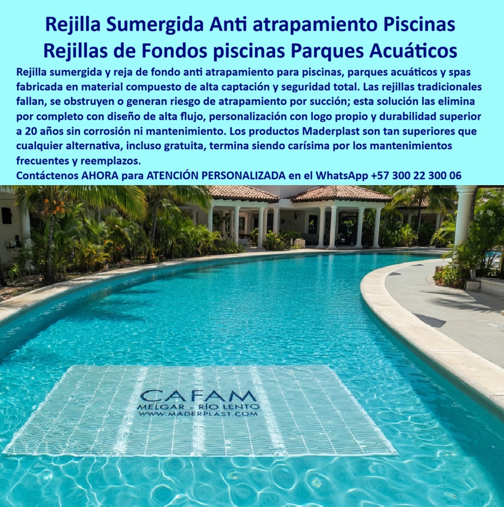 Rejillas Sumergidas Parques Acuáticos Alta Captación Reja De Fondo Maderplast Rejillas Fondo Piscina Antiatrapamiento Seguras Con Logo Rejas De Succión Sumergidas Evitan Accidentes Diseño Con Marca Propia Rejillas Grandes Anti Atrapamiento Río  Rejilla Sumergida de Fondo Maderplast – Sumidero Anti-Atrapamiento para Piscinas, Ríos Lentos y Parques Acuáticos En la imagen se aprecia una rejilla sumergida de fondo Maderplast anti atrapamiento con rejilla rectangular blanca de ranuras paralelas uniformes y branding corporativo integrado directamente en la superficie, instalada en el piso de una amplia piscina curva de resort de lujo con agua turquesa cristalina y arquitectura tropical al fondo. Esta reja de captación presenta bordes completamente pulidos y redondeados en polímeros de ingeniería que garantizan seguridad máxima para pies descalzos bajo inmersión permanente, alto caudal de succión sin riesgo de atrapamiento y resistencia absoluta a cloro y rayos UV sin oxidación ni deformación. El diseño se integra discretamente al fondo del río lento ofreciendo flujo hidráulico eficiente y cumplimiento normativo en parques acuáticos y piscinas de olas. Quien ha gestionado parques acuáticos, piscinas de olas o ríos lentos sabe perfectamente cuál es el verdadero dolor: las rejillas metálicas sumergidas se oxidan con rapidez, generan cortes peligrosos bajo el agua y requieren reposiciones frecuentes que interrumpen la operación, exponen a riesgos legales y elevan los costos operativos. Lo que parecía una opción económica termina siendo carísima por fallas críticas, accidentes potenciales, gastos ocultos y la imposibilidad de justificar ante la gerencia o los inversionistas una decisión que, a la larga, resulta mucho más costosa y problemática. Una compra bien hecha recibe felicitaciones permanentes; una mal hecha no encuentra excusa que compense los gastos adicionales y los dolores de cabeza. Maderplast resuelve este problema de forma definitiva y segura. Fabricamos a medida la rejilla sumergida fondo piscina anti atrapamiento, el sumidero río lento seguro y la reja de captación gran caudal con composites poliméricos de ingeniería acuática que eliminan por completo la corrosión, el riesgo de atrapamiento, la deformación y cualquier necesidad de mantenimiento. El resultado es una rejilla con más de 20 años de vida útil, bordes redondeados certificados para pies descalzos, alta capacidad de captación y personalización con logo corporativo, ideal para ríos lentos, piscinas de olas y parques acuáticos mientras cumple todas las normativas de seguridad acuática. Así lo confirman en testimonio de caso real el Gerente de Infraestructura de un parque acuático resort en un proyecto del 2024: el problema que enfrentamos era la corrosión constante y riesgo de atrapamiento de las rejillas metálicas en el fondo del río lento, generando incidentes de seguridad, interrupciones y gastos frecuentes de reposición. Después de instalar la rejilla sumergida de fondo Maderplast con ranuras paralelas y personalización corporativa, fabricada a medida según los planos del sistema de circulación y adaptada al diseño de la piscina, el sumidero ha operado de forma continua sin ningún mantenimiento correctivo, manteniendo bordes seguros y alto caudal de captación después de meses de uso intensivo en agua clorada, con mejora significativa en seguridad para los usuarios y reducción drástica del costo total de propiedad. Cuando un profesional busca la mejor alternativa segura a las rejillas sumergidas metálicas, el sumidero para río lento o la reja de fondo anti atrapamiento con las especificaciones técnicas correctas, Maderplast entrega la tranquilidad absoluta. Contamos con ficha técnica completa en PDF con medidas, planos de anclaje y especificaciones de carga, certificados de pruebas de laboratorio y videos reales disponibles en el canal de YouTube @maderplasSA. Los productos Maderplast son tan buenos que cualquier otra opción, incluso regalada, terminaría siendo carísima por sus fallas y mantenimientos constantes. Si su proyecto requiere una rejilla sumergida que realmente entregue máxima seguridad, gran caudal y rentabilidad a largo plazo, contáctenos hoy. Nuestro equipo de ingenieros está listo para brindarle cotización personalizada, renders, prototipos y toda la asesoría técnica que necesite. WhatsApp directo: +57 300 22 300 06